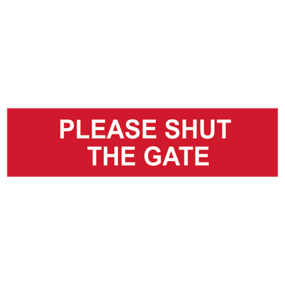 ASEC Please Shut The Gate Sign 200mm x 50mm 200mm x 50mm - Red & White