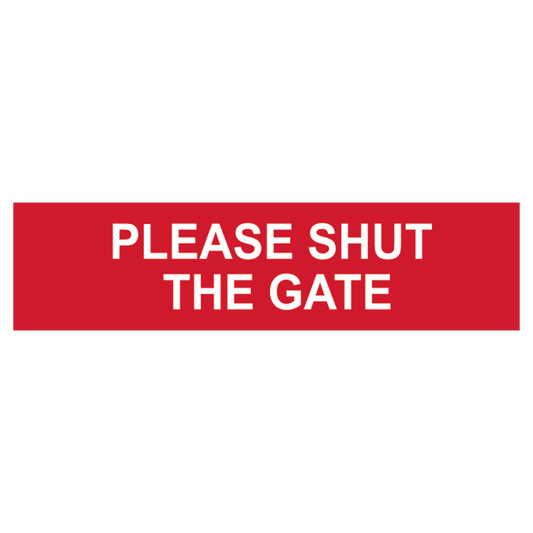 ASEC Please Shut The Gate Sign 200mm x 50mm 200mm x 50mm - Red & White