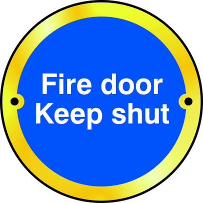 ASEC Fire door Keep shut Disc Sign 75mm Blue & White with Polished Brass Border