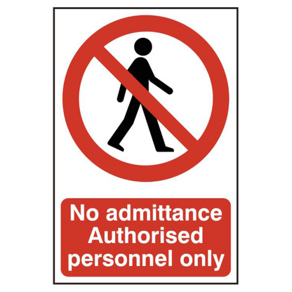 ASEC No Admittance Authorised Personnel Only 200mm x 300mm PVC Self Adhesive Sign 1 Per Sheet - Red & White