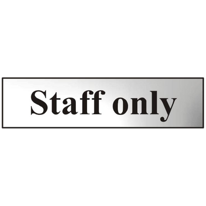 ASEC Staff Only 200mm x 50mm Chrome Self Adhesive Sign 1 Per Sheet - Chrome Plated