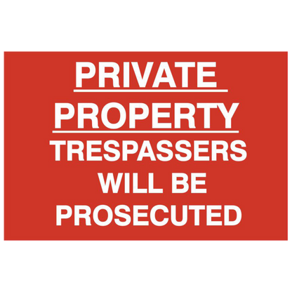 ASEC Private Property Trespassers Will Be Prosecuted 400mm x 600mm PVC Self Adhesive Sign 1 Per Sheet - Red