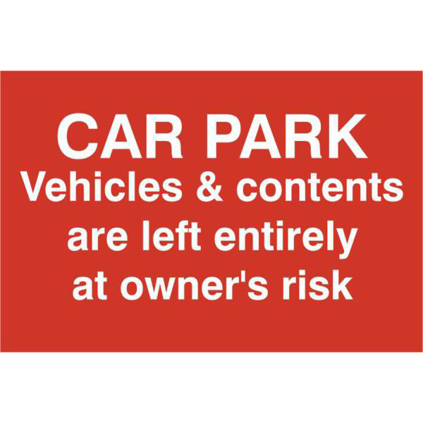 ASEC Car Par Vehicles & Contents Left entirely At Owners Risk 200mm x 300mm PVC Self Adhesive Sign