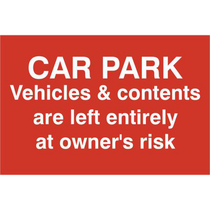 ASEC Car Par Vehicles & Contents Left entirely At Owners Risk 200mm x 300mm PVC Self Adhesive Sign