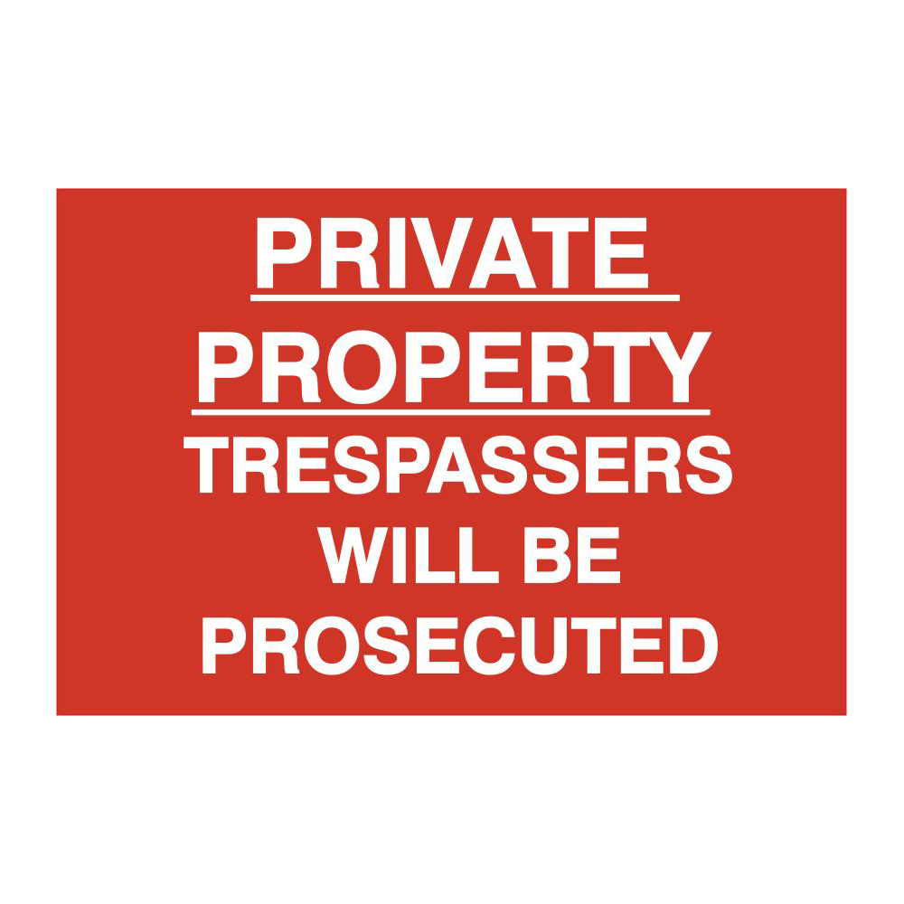 ASEC Private Property Trespassers Will Be Prosecuted 400mm x 600mm PVC Self Adhesive Sign