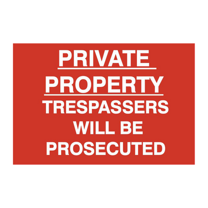 ASEC Private Property Trespassers Will Be Prosecuted 400mm x 600mm PVC Self Adhesive Sign