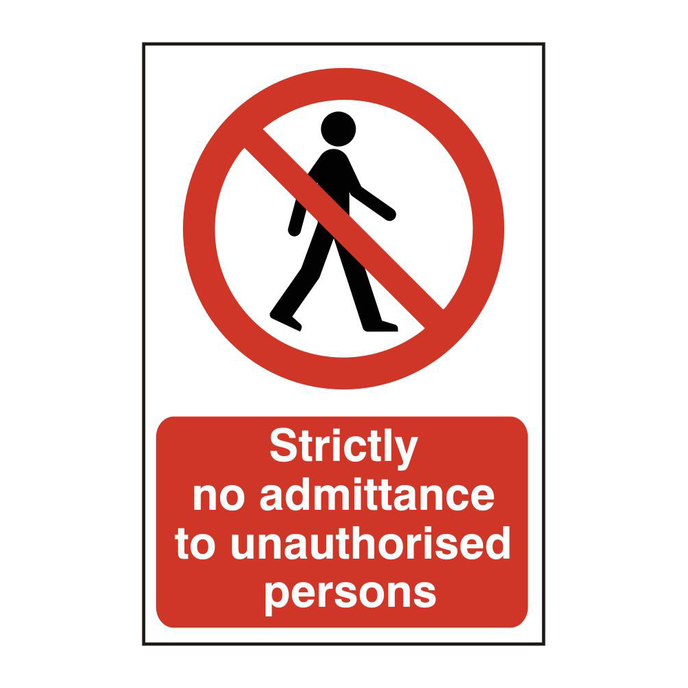 ASEC Strictly No Admittance To Unauthorised Persons 400mm x 600mm PVC Self Adhesive Sign