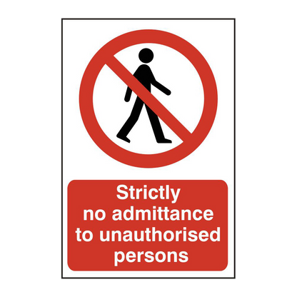 ASEC Strictly No Admittance To Unauthorised Persons 400mm x 600mm PVC Self Adhesive Sign