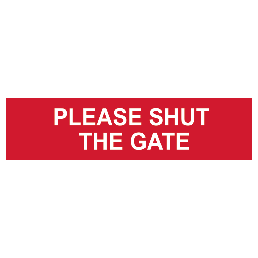 ASEC Please Shut The Gate Sign 200mm x 50mm