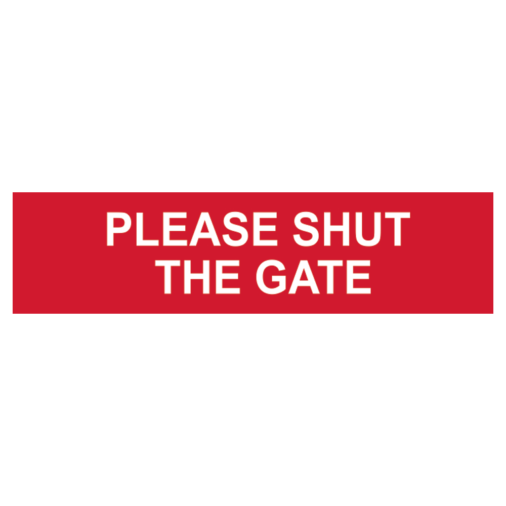 ASEC Please Shut The Gate Sign 200mm x 50mm 200mm x 50mm - Red & White