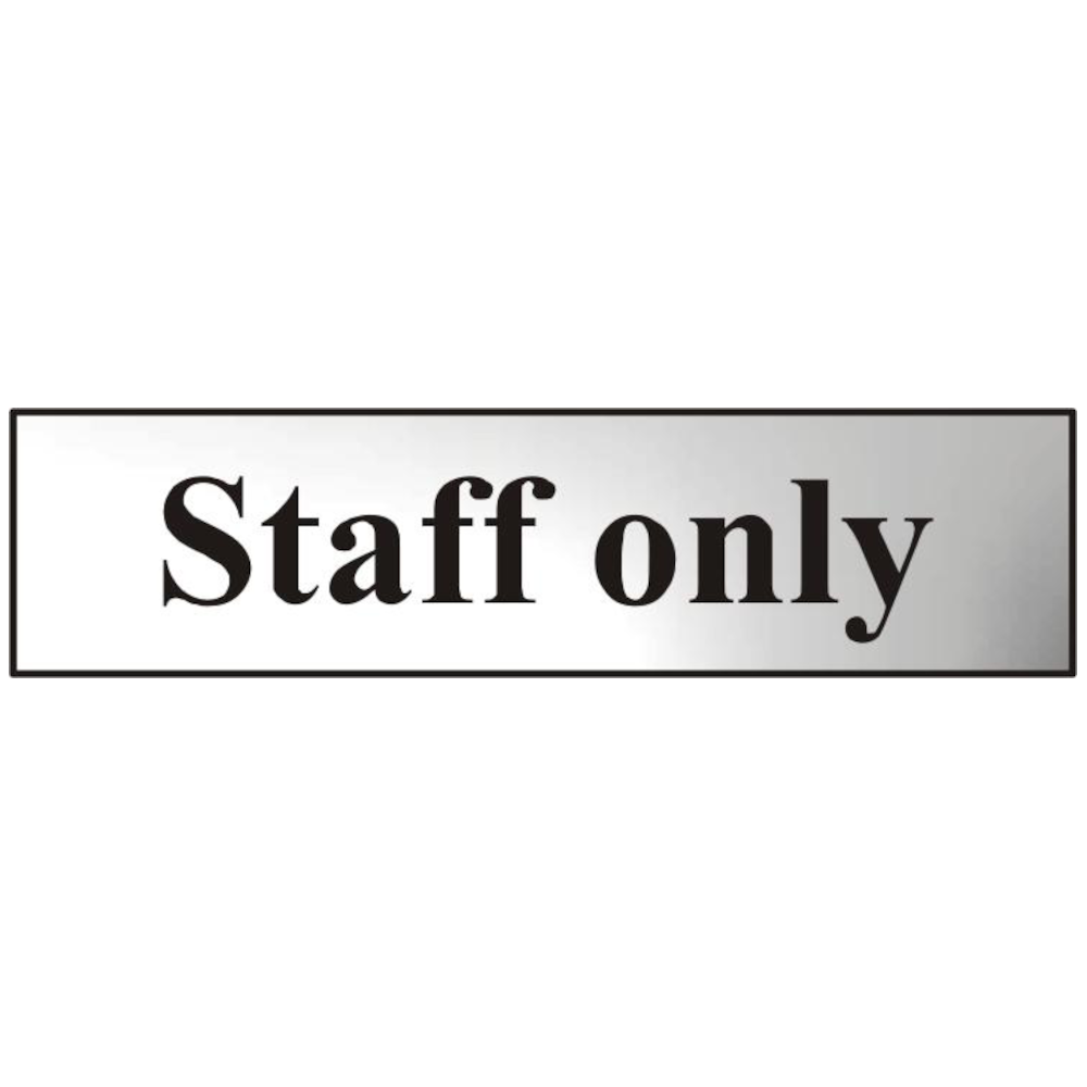 ASEC Staff Only 200mm x 50mm Chrome Self Adhesive Sign 1 Per Sheet - Chrome Plated