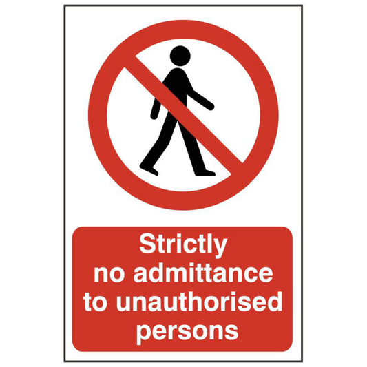 ASEC Strictly No Admittance To Unauthorised Persons 400mm x 600mm PVC Self Adhesive Sign 1 Per Sheet - Red & White