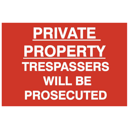 ASEC Private Property Trespassers Will Be Prosecuted 400mm x 600mm PVC Self Adhesive Sign 1 Per Sheet - Red
